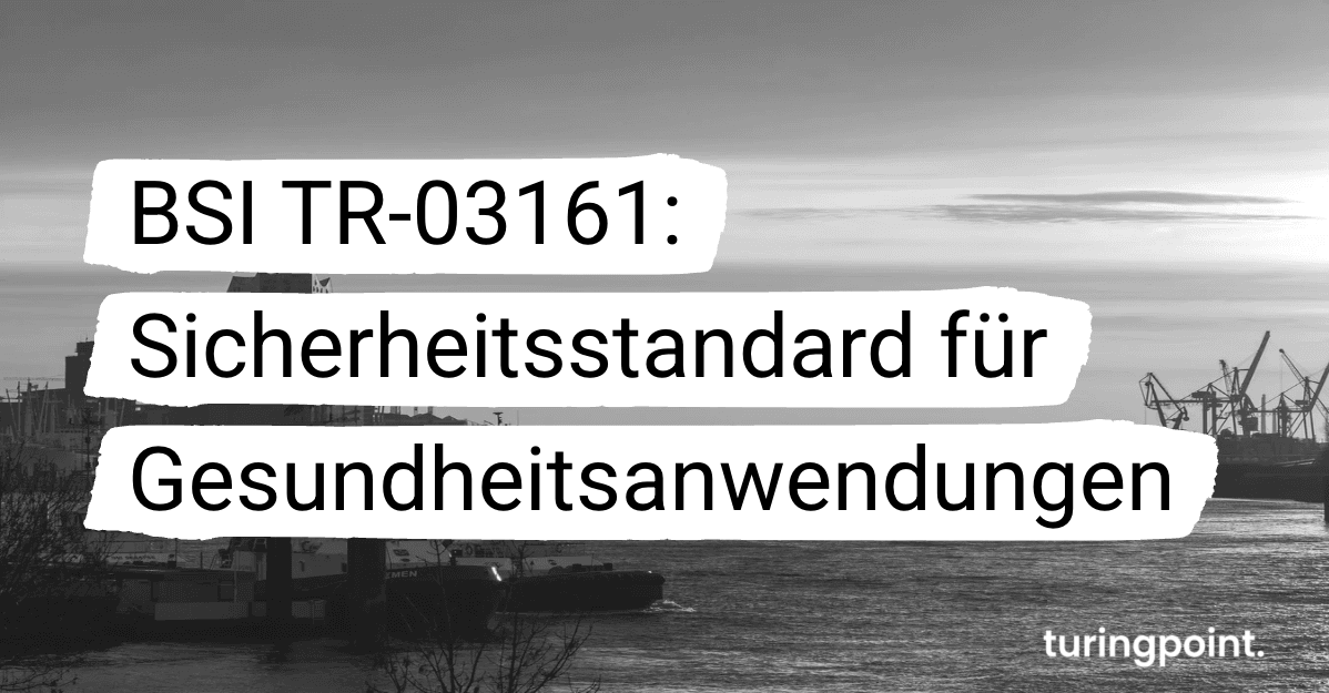 BSI TR-03161: Sicherheitsstandard für Gesundheitsanwendungen